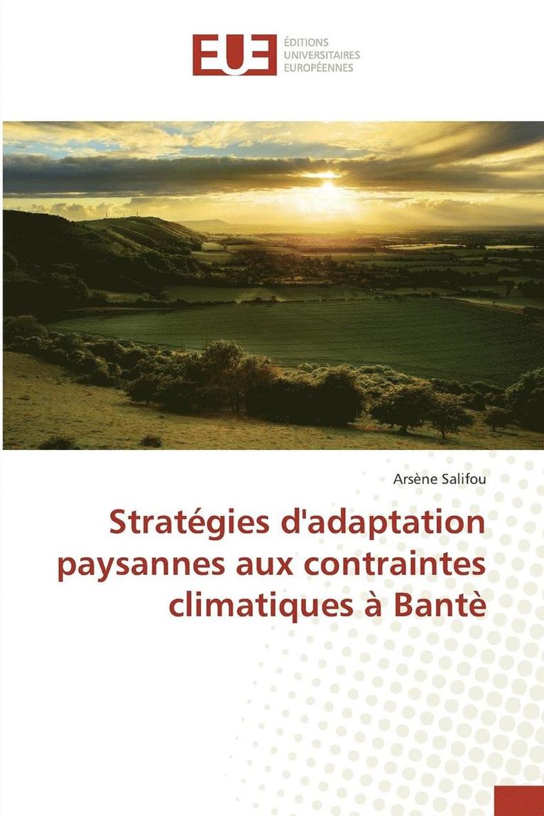 Strategies Dadaptation Paysannes Aux Contraintes Climatiques A Bante 1