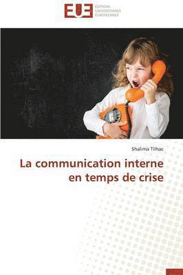 bokomslag La Communication Interne En Temps de Crise