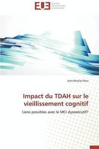 bokomslag Impact Du Tdah Sur Le Vieillissement Cognitif
