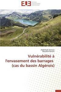 bokomslag Vuln rabilit    l'Envasement Des Barrages (Cas Du Bassin Alg rois)