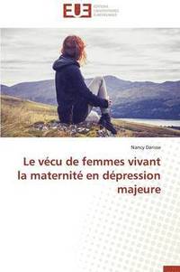 bokomslag Le V cu de Femmes Vivant La Maternit  En D pression Majeure