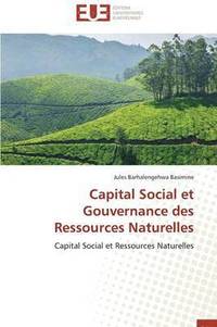 bokomslag Capital Social Et Gouvernance Des Ressources Naturelles