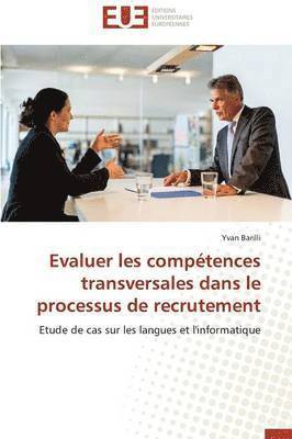 Evaluer Les Comp tences Transversales Dans Le Processus de Recrutement 1