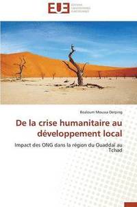 bokomslag de la Crise Humanitaire Au D veloppement Local