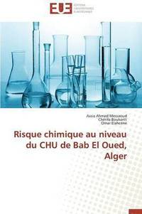 bokomslag Risque Chimique Au Niveau Du Chu de Bab El Oued, Alger