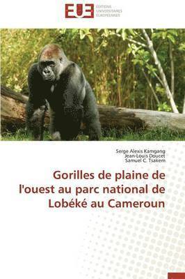 bokomslag Gorilles de Plaine de l'Ouest Au Parc National de Lob?k? Au Cameroun