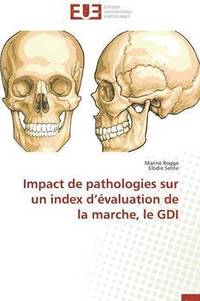 bokomslag Impact de Pathologies Sur Un Index D  valuation de la Marche, Le Gdi