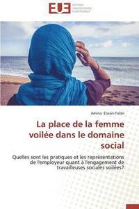bokomslag Place de la Femme Voil?e Dans Le Domaine Social