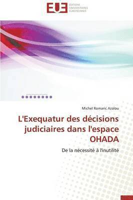 L'Exequatur Des D cisions Judiciaires Dans l'Espace Ohada 1