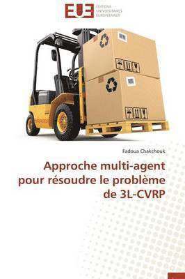 bokomslag Approche Multi-Agent Pour R soudre Le Probl me de 3l-Cvrp