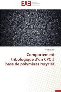 bokomslag Comportement tribologique d un cpc à base de polymères recyclés