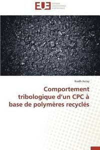 bokomslag Comportement Tribologique D Un Cpc   Base de Polym res Recycl s