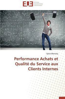 bokomslag Performance Achats Et Qualit  Du Service Aux Clients Internes