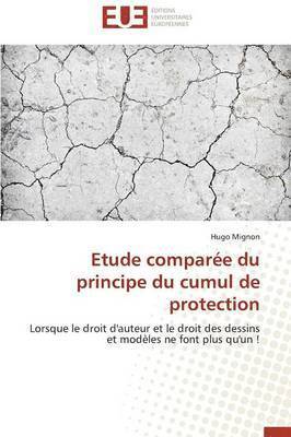 bokomslag Etude Compar?e Du Principe Du Cumul de Protection