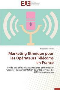 bokomslag Marketing Ethnique Pour Les Opérateurs Télécoms En France