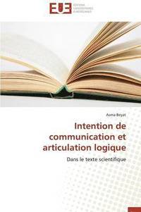 bokomslag Intention de Communication Et Articulation Logique