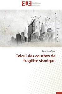 bokomslag Calcul Des Courbes de Fragilite Sismique
