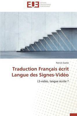 bokomslag Traduction Fran ais  crit Langue Des Signes-Vid o