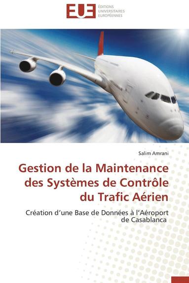 bokomslag Gestion de la Maintenance Des Syst mes de Contr le Du Trafic A rien