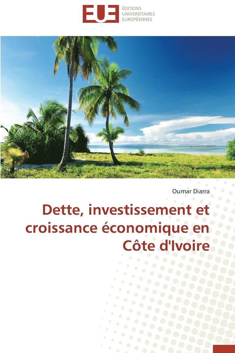 Dette, Investissement Et Croissance  conomique En C te d'Ivoire 1