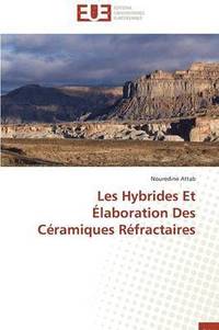 bokomslag Les hybrides et élaboration des céramiques réfractaires