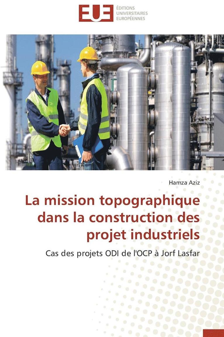 La Mission Topographique Dans La Construction Des Projet Industriels 1