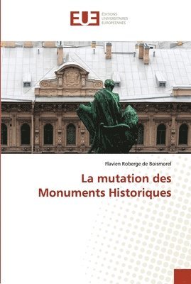 bokomslag mutation des monuments historiques