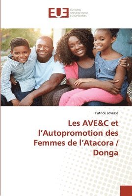 Les ave c et l autopromotion des femmes de l atacora / donga 1