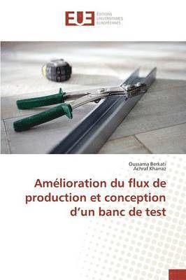 bokomslag Amélioration Du Flux de Production Et Conception D Un Banc de Test