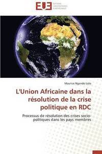bokomslag L'Union Africaine Dans La Résolution de la Crise Politique En Rdc