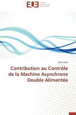 bokomslag Contribution Au Contrôle de la Machine Asynchrone Double Alimentée