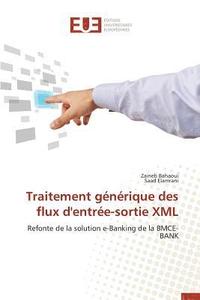 bokomslag Traitement G n rique Des Flux d'Entr e-Sortie XML