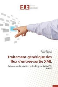 bokomslag Traitement G?n?rique Des Flux d'Entr?e-Sortie XML
