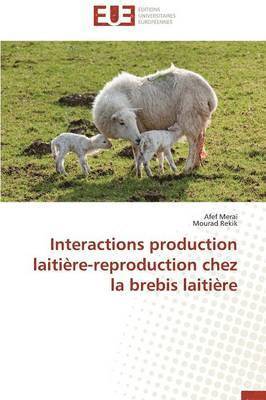 Interactions Production Laitiere-Reproduction Chez La Brebis Laitiere 1