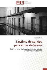 bokomslag L'Estime de Soi Des Personnes Détenues