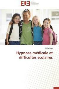 bokomslag Hypnose M?dicale Et Difficult?s Scolaires