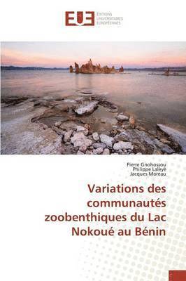 bokomslag Variations Des Communautes Zoobenthiques Du Lac Nokoue Au Benin