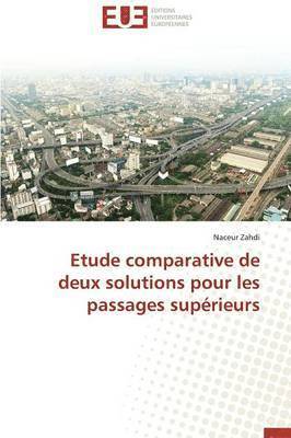 Etude Comparative de Deux Solutions Pour Les Passages Sup rieurs 1