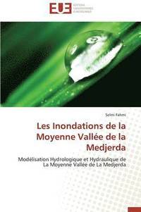 bokomslag Les Inondations de la Moyenne Vall?e de la Medjerda