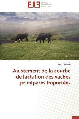 bokomslag Ajustement de la Courbe de Lactation Des Vaches Primipares Import es