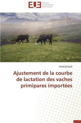 bokomslag Ajustement de la Courbe de Lactation Des Vaches Primipares Import?es