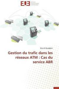bokomslag Gestion Du Trafic Dans Les R?seaux ATM