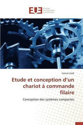 bokomslag Etude Et Conception D Un Chariot   Commande Filaire