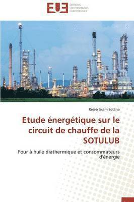 bokomslag Etude ?nerg?tique Sur Le Circuit de Chauffe de la Sotulub