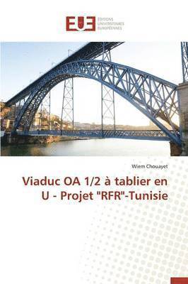 Viaduc OA 1/2   Tablier En U - Projet 'rfr'-Tunisie 1