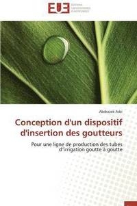 bokomslag Conception d'Un Dispositif d'Insertion Des Goutteurs