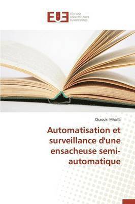 Automatisation Et Surveillance d'Une Ensacheuse Semi-Automatique 1