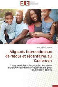 bokomslag Migrants Internationaux de Retour Et S dentaires Au Cameroun