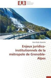 bokomslag Enjeux Juridico-Institutionnels de la M tropole de Grenoble-Alpes