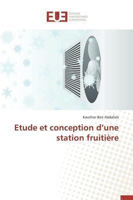 bokomslag Etude Et Conception D Une Station Fruiti?re
